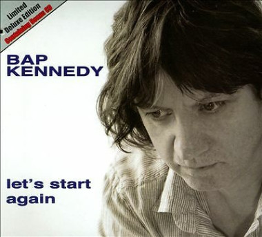 Bap Kennedy • Let’s Start Again