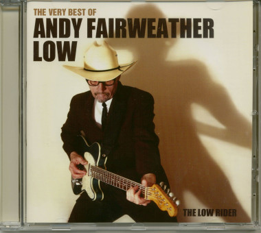 Low, Andy Fairweather • Very Best Of The Low Rider
