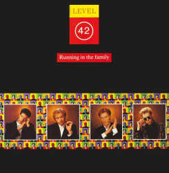 Level 42 • Running In The Family