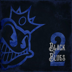 Black Stone Cherry Black to Blues 2 (digipack) • Black Stone Cherry Black to Blues 2 (digipack)
