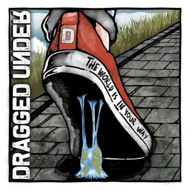 Dragged Under World Is In Your Way (Digipack) • Dragged Under World Is In Your Way (Digipack)