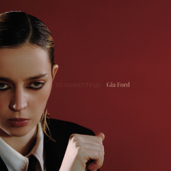 Ford, Gia • Transparent Things