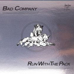 Bad Company • Run With The Pack Retailer Excluive / 140Gr.