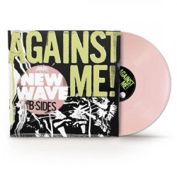 Against Me! • New Wave B-Sides (Rsd 2026) / 140Gr.