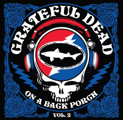 Grateful Dead • On A Back Porch Vol. 2 (Rsd 2025) / 180Gr.