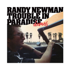 Randy Newman Trouble In Paradise Demos (140Gr.) • Randy Newman Trouble In Paradise Demos (140Gr.)