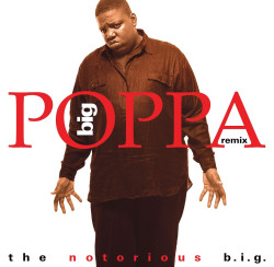 Notorious B.I.G., The • Big Poppa - Remix (Rsd 2025) / 140Gr.