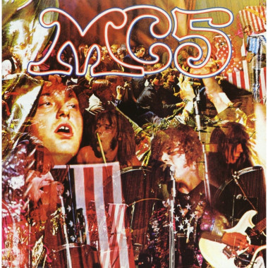 MC5 • Kick Out the Jams