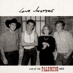 LONE JUSTICE • LIVE AT THE PALOMINO