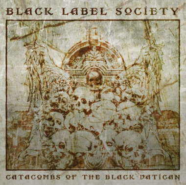 Black Label Society • Catacombs Of The Black Vatican