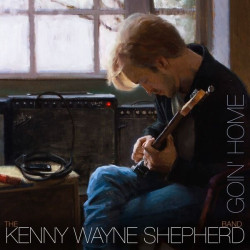 SHEPHERD, KENNY WAYNE • GOIN HOME / =FT. RINGO STARR/JOE WALSH/KEB MO/KIM WILSON A.O.=