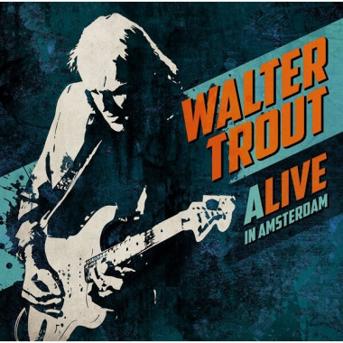 Walter Trout • Alive In Amsterdam
