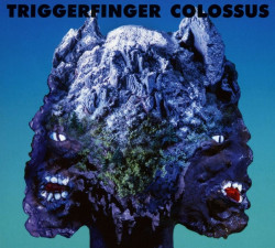 Triggerfinger Colossus (digipack) • Triggerfinger Colossus (digipack)