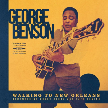 George Benson • Walking To New Orleans Remembering Chuck Berry & Fats Domino (180gr, HQ)