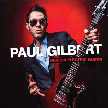 Paul Gilbert • Behold Electric Guitar