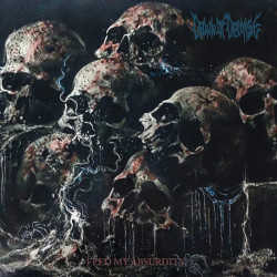 Dawn Of Demise • Feed My Absurdity