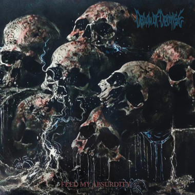 Dawn Of Demise • Feed My Absurdity
