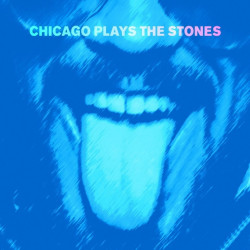 Rolling Stones Tribute •  Chicago Plays The Stones
