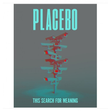Placebo • This Search For Meaning