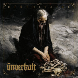 Unverkalt • Hereditaire