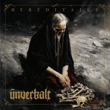 Unverkalt • Hereditaire