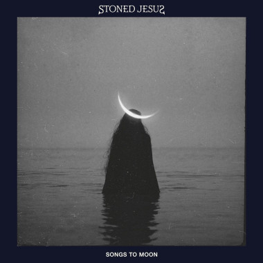 Stoned Jesus • Songs To Moon