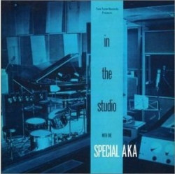 SPECIAL AKA, THE • IN THE STUDIO (RE-MASTER)