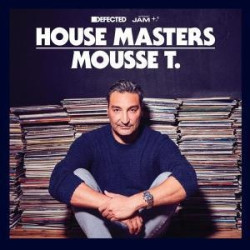 Mousse T. • Defected & Peppermint Jam Present House Masters Mousse T.