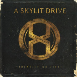 A Skylit Drive • Identity On Fire