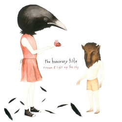 Honorary Title • Scream And Light Up The Sky