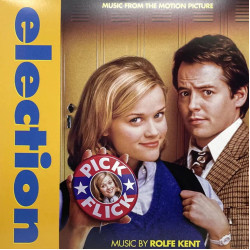 Kent, Rolfe • Election Music From The Motion Picture