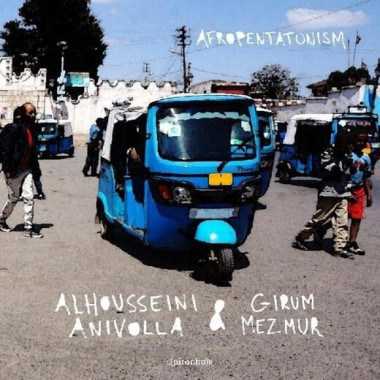 Alhousseini Anivolla & Girum Mezmur • Afropentatonism