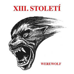 Xiii.Stoleti • Werewolf