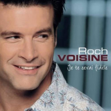 Roch Voisine • Je te serai fidèle