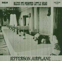 Jefferson Airplane • Bless Its Pointed Little Head