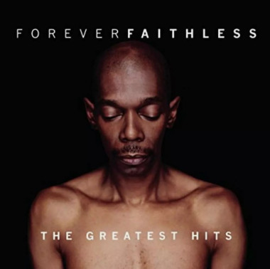 Faithless • Forever Faithless the Greatest Hits 