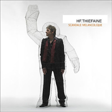 Hubert-Félix Thiéfaine • Scandale Mélancolique
