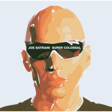 Joe Satriani • Super Colossal