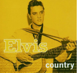 Elvis Presley • Elvis Country