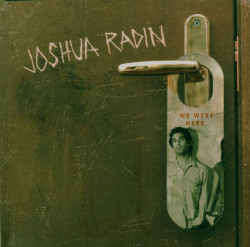Joshua Radin • We Were Here