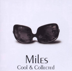 DAVIS, MILES COOL &amp, COLLECTED • DAVIS, MILES COOL &amp, COLLECTED