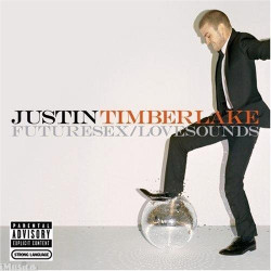 Justin Timberlake • FutureSex/LoveSounds