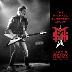 Michael Schenker Group • Live & Ready The Best Of Msg Live 1980 - 1984