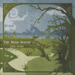 The Hush Sound • Like Vines (Lita Exclusive Variant)