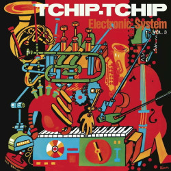 Electronic System Tchip Tchip (Vol. 3) • Electronic System Tchip Tchip (Vol. 3)