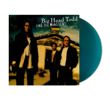 Big Head Todd & The Monsters • Sister Sweetly