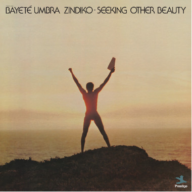 Zindiko, Bayete Umbra • Seeking Other Beauty
