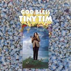 Tim, Tiny • God Bless Tiny Tim
