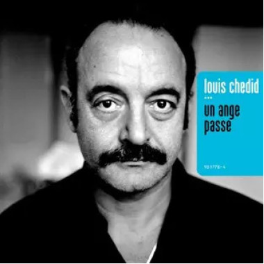 Louis Chedid • Un Ange Passe