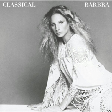 Barbra Streisand • Classical Barbra (Remastered)